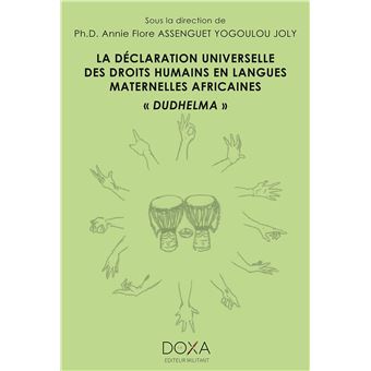 Groupe International GOBONI, Déclaration universelle des droits humains de  1948 dans des langues maternelles africaines (DUDHELMA), DOXA Éditions, 2020.