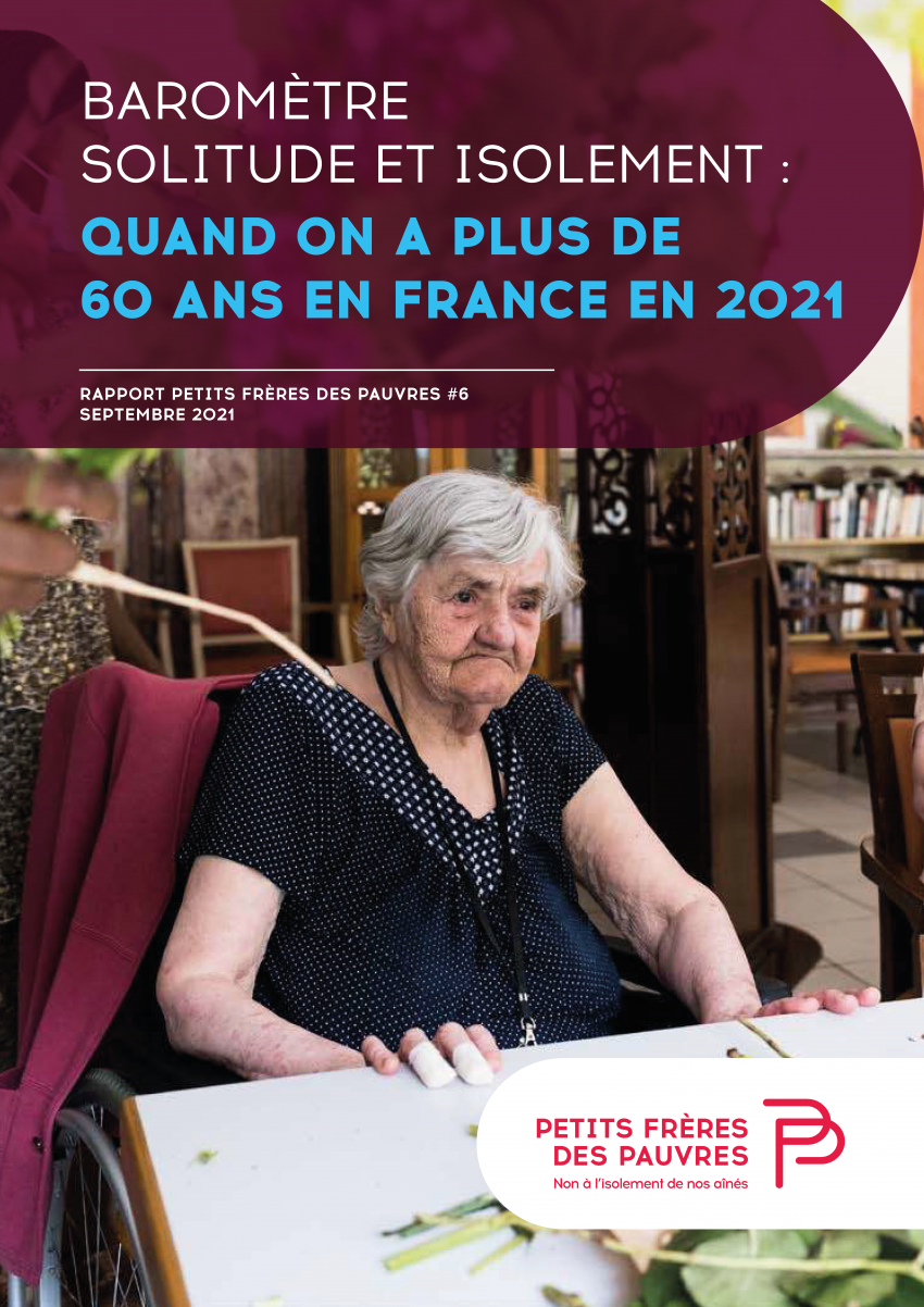 « Solitude et isolement, quand on a plus de 60 ans en France en 2021 », Baromètre#2 Petits Frères des Pauvres