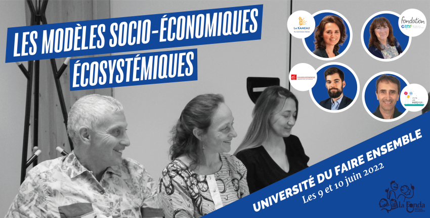 Les modèles socio-économiques écosystémiques - Université du Faire ensemble
