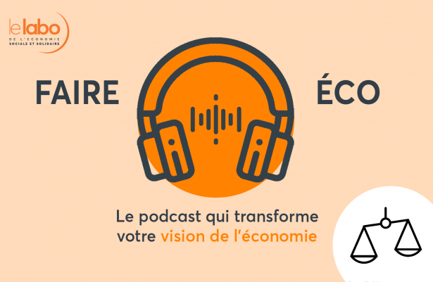Faire Éco, le podcast du Labo de l'ESS - Épisode 2 : Bagatelle, un centre social et écologique