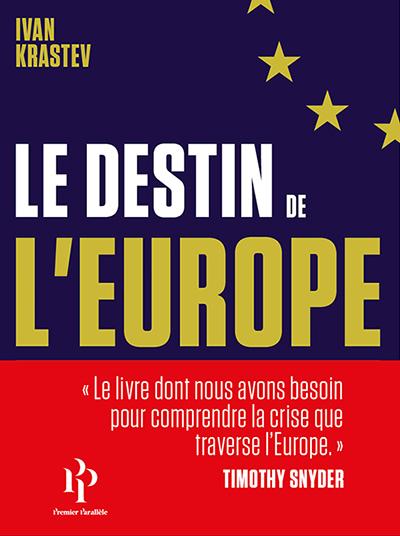 Lecture : Le destin de l'Europe par Ivan Krastev
